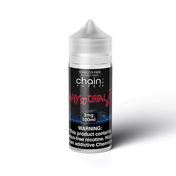 Chain Vapez Series E-Liquid | 100mL | 3mg | Why so Cereal Bottle